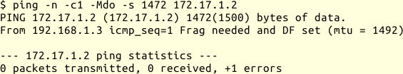 ping -n -c1 -Mdo -s 1472 172.17.1.2